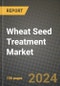 Wheat Seed Treatment Market: Industry Size, Share, Competition, Trends, Growth Opportunities and Forecasts by Region - Insights and Outlook by Product, 2024 to 2031 - Product Image