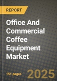 Office And Commercial Coffee Equipment Market Size & Market Share Data, Latest Trend Analysis and Future Growth Intelligence Report - Forecast by Distribution Channel, by End User, Analysis and Outlook from 2023 to 2030- Product Image