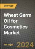 2024 Wheat Germ Oil for Cosmetics Market Outlook Report: Industry Size, Market Shares Data, Insights, Growth Trends, Opportunities, Competition 2023 to 2031- Product Image