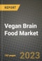 Vegan Brain Food Market Size & Market Share Data, Latest Trend Analysis and Future Growth Intelligence Report - Forecast by Type, by Distribution Channel, Analysis and Outlook from 2023 to 2030 - Product Thumbnail Image