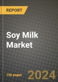 Soy Milk Market: Industry Size, Share, Competition, Trends, Growth Opportunities and Forecasts by Region - Insights and Outlook by Product, 2024 to 2031- Product Image