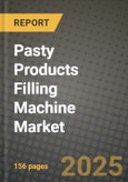 Pasty Products Filling Machine Market Size & Market Share Data, Latest Trend Analysis and Future Growth Intelligence Report - Forecast by Packaging Material, by End-User, Analysis and Outlook from 2023 to 2030- Product Image