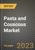 Pasta and Couscous Market Size & Market Share Data, Latest Trend Analysis and Future Growth Intelligence Report - Forecast by Product Form, by Product Type, by Raw Material, by Distribution Channel, Analysis and Outlook from 2023 to 2030- Product Image