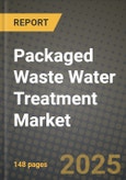 Packaged Waste Water Treatment Market Size & Market Share Data, Latest Trend Analysis and Future Growth Intelligence Report - Forecast by Application, by Technology, Analysis and Outlook from 2023 to 2030- Product Image