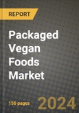 Packaged Vegan Foods Market: Industry Size, Share, Competition, Trends, Growth Opportunities and Forecasts by Region - Insights and Outlook by Product, 2024 to 2031- Product Image