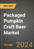 Packaged Pumpkin Craft Beer Market: Industry Size, Share, Competition, Trends, Growth Opportunities and Forecasts by Region - Insights and Outlook by Product, 2024 to 2031- Product Image