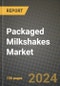 Packaged Milkshakes Market: Industry Size, Share, Competition, Trends, Growth Opportunities and Forecasts by Region - Insights and Outlook by Product, 2024 to 2031 - Product Image