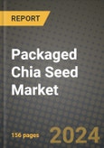 Packaged Chia Seed Market: Industry Size, Share, Competition, Trends, Growth Opportunities and Forecasts by Region - Insights and Outlook by Product, 2024 to 2031- Product Image