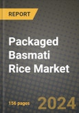 Packaged Basmati Rice Market: Industry Size, Share, Competition, Trends, Growth Opportunities and Forecasts by Region - Insights and Outlook by Product, 2024 to 2031- Product Image