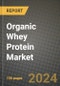 Organic Whey Protein Market: Industry Size, Share, Competition, Trends, Growth Opportunities and Forecasts by Region - Insights and Outlook by Product, 2024 to 2031 - Product Image