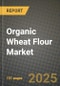 Organic Wheat Flour Market Size & Market Share Data, Latest Trend Analysis and Future Growth Intelligence Report - Forecast by Product, by Application, Analysis and Outlook from 2023 to 2030 - Product Image