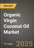 Organic Virgin Coconut Oil Market Size & Market Share Data, Latest Trend Analysis and Future Growth Intelligence Report - Forecast by Packaging Type, by Distribution Channel, Analysis and Outlook from 2023 to 2030- Product Image