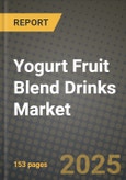 Yogurt Fruit Blend Drinks Market: Industry Size, Share, Competition, Trends, Growth Opportunities and Forecasts by Region - Insights and Outlook by Product, 2024 to 2031- Product Image