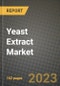 Yeast Extract Market Size & Market Share Data, Latest Trend Analysis and Future Growth Intelligence Report - Forecast by Technology, by Form, by Application, Analysis and Outlook from 2023 to 2030 - Product Image