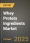 Whey Protein Ingredients Market: Industry Size, Share, Competition, Trends, Growth Opportunities and Forecasts by Region - Insights and Outlook by Product, 2024 to 2031 - Product Image