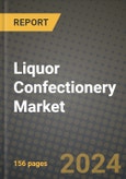 Liquor Confectionery Market: Industry Size, Share, Competition, Trends, Growth Opportunities and Forecasts by Region - Insights and Outlook by Product, 2024 to 2031- Product Image