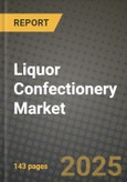 Liquor Confectionery Market: Industry Size, Share, Competition, Trends, Growth Opportunities and Forecasts by Region - Insights and Outlook by Product, 2024 to 2031- Product Image