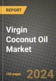 Virgin Coconut Oil Market: Industry Size, Share, Competition, Trends, Growth Opportunities and Forecasts by Region - Insights and Outlook by Product, 2024 to 2031- Product Image