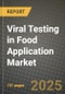 Viral Testing in Food Application Market Size & Market Share Data, Latest Trend Analysis and Future Growth Intelligence Report - Forecast by Type, by Products, Analysis and Outlook from 2023 to 2030 - Product Thumbnail Image