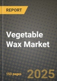 Vegetable Wax Market Size & Market Share Data, Latest Trend Analysis and Future Growth Intelligence Report - Forecast by Product, by Distribution, by Application, Analysis and Outlook from 2023 to 2030- Product Image