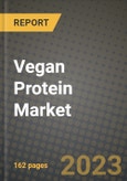 Vegan Protein Market Size & Market Share Data, Latest Trend Analysis and Future Growth Intelligence Report - Forecast by Nature, by Form, by Source, by Flavor, by Application, Analysis and Outlook from 2023 to 2030- Product Image
