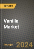 Vanilla Market: Industry Size, Share, Competition, Trends, Growth Opportunities and Forecasts by Region - Insights and Outlook by Product, 2024 to 2031- Product Image