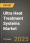 2025 Ultra Heat Treatment (UHT) Systems Market Report - Industry Size, Competition, Trends and Growth Opportunities by Region - Forecast by Types and Applications (2024-2032) - Product Thumbnail Image