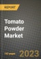 Tomato Powder Market Size & Market Share Data, Latest Trend Analysis and Future Growth Intelligence Report - Forecast by Type, by Category, by Application, Analysis and Outlook from 2023 to 2030 - Product Thumbnail Image