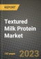 Textured Milk Protein Market Size & Market Share Data, Latest Trend Analysis and Future Growth Intelligence Report - Forecast by Form, by Type, by End Use, Analysis and Outlook from 2023 to 2030 - Product Image