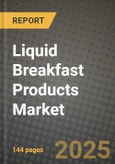 Liquid Breakfast Products Market Size & Market Share Data, Latest Trend Analysis and Future Growth Intelligence Report - Forecast by Product Type, by Distribution Channel, by Packaging Type, Analysis and Outlook from 2023 to 2030- Product Image