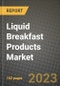 Liquid Breakfast Products Market Size & Market Share Data, Latest Trend Analysis and Future Growth Intelligence Report - Forecast by Product Type, by Distribution Channel, by Packaging Type, Analysis and Outlook from 2023 to 2030 - Product Image