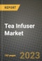 Tea Infuser Market Size & Market Share Data, Latest Trend Analysis and Future Growth Intelligence Report - Forecast by Type, by Distribution Channel, Analysis and Outlook from 2023 to 2030 - Product Image