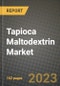 Tapioca Maltodextrin Market Size & Market Share Data, Latest Trend Analysis and Future Growth Intelligence Report - Forecast by Nature, by End Use, by Distribution Channel, Analysis and Outlook from 2023 to 2030 - Product Image