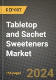Tabletop and Sachet Sweeteners Market: Industry Size, Share, Competition, Trends, Growth Opportunities and Forecasts by Region - Insights and Outlook by Product, 2024 to 2031- Product Image
