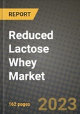 Reduced Lactose Whey Market Size & Market Share Data, Latest Trend Analysis and Future Growth Intelligence Report - Forecast by Nature, by Extraction, by End Use, by Distribution Channel, Analysis and Outlook from 2023 to 2030- Product Image