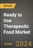 Ready to Use Therapeutic Food Market: Industry Size, Share, Competition, Trends, Growth Opportunities and Forecasts by Region - Insights and Outlook by Product, 2024 to 2031- Product Image