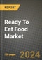 Ready To Eat Food Market Size & Market Share Data, Latest Trend Analysis and Future Growth Intelligence Report - Forecast by Product Type, by Distribution Channel, Analysis and Outlook from 2023 to 2030 - Product Image