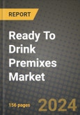 Ready To Drink Premixes Market: Industry Size, Share, Competition, Trends, Growth Opportunities and Forecasts by Region - Insights and Outlook by Product, 2024 to 2031- Product Image