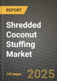 Shredded Coconut Stuffing Market Size & Market Share Data, Latest Trend Analysis and Future Growth Intelligence Report - Forecast by Type, by Application, by End User, by Distribution Channel, Analysis and Outlook from 2023 to 2030- Product Image