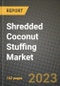 Shredded Coconut Stuffing Market Size & Market Share Data, Latest Trend Analysis and Future Growth Intelligence Report - Forecast by Type, by Application, by End User, by Distribution Channel, Analysis and Outlook from 2023 to 2030 - Product Image