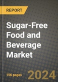 Sugar-Free Food and Beverage Market: Industry Size, Share, Competition, Trends, Growth Opportunities and Forecasts by Region - Insights and Outlook by Product, 2024 to 2031- Product Image