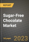 Sugar-Free Chocolate Market Size & Market Share Data, Latest Trend Analysis and Future Growth Intelligence Report - Forecast by Type, by Ingredient, by Distribution Channel, Analysis and Outlook from 2023 to 2030- Product Image