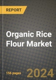Organic Rice Flour Market: Industry Size, Share, Competition, Trends, Growth Opportunities and Forecasts by Region - Insights and Outlook by Product, 2024 to 2031- Product Image