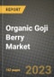 Organic Goji Berry Market Size & Market Share Data, Latest Trend Analysis and Future Growth Intelligence Report - Forecast by Product Type, by End Use, Analysis and Outlook from 2023 to 2030 - Product Image