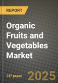 Organic Fruits and Vegetables Market: Industry Size, Share, Competition, Trends, Growth Opportunities and Forecasts by Region - Insights and Outlook by Product, 2024 to 2031- Product Image