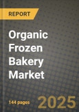 Organic Frozen Bakery Market Size & Market Share Data, Latest Trend Analysis and Future Growth Intelligence Report - Forecast by Type, by Category, by Distribution Channel, Analysis and Outlook from 2023 to 2030- Product Image