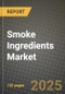 Smoke Ingredients Market: Industry Size, Share, Competition, Trends, Growth Opportunities and Forecasts by Region - Insights and Outlook by Product, 2024 to 2031 - Product Image