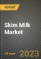 Skim Milk Market Size & Market Share Data, Latest Trend Analysis and Future Growth Intelligence Report - Forecast by Type, by Packaging, by Form, Analysis and Outlook from 2023 to 2030 - Product Image