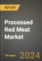 Processed Red Meat Market Size & Market Share Data, Latest Trend Analysis and Future Growth Intelligence Report - Forecast by Product, Analysis and Outlook from 2023 to 2030 - Product Thumbnail Image