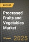 Processed Fruits and Vegetables Market: Industry Size, Share, Competition, Trends, Growth Opportunities and Forecasts by Region - Insights and Outlook by Product, 2024 to 2031 - Product Image